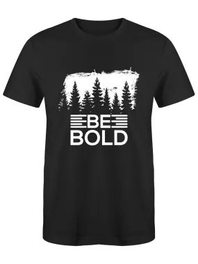 Be Bold t-shirt